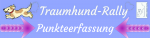 Traumhundrally Punkteerfassung Traumhundrally Punkteerfassung